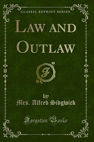 Bild des Verkufers fr Law and Outlaw (Classic Reprint) zum Verkauf von Forgotten Books