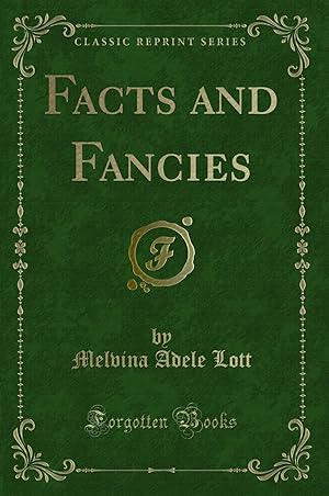 Seller image for Facts and Fancies (Classic Reprint) for sale by Forgotten Books