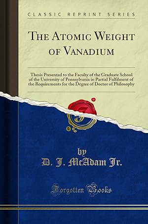 Seller image for The Atomic Weight of Vanadium (Classic Reprint) for sale by Forgotten Books