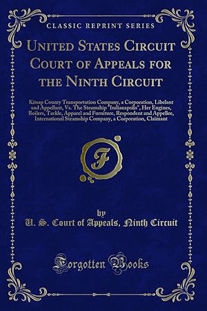 Image du vendeur pour United States Circuit Court of Appeals for the Ninth Circuit (Classic Reprint) mis en vente par Forgotten Books