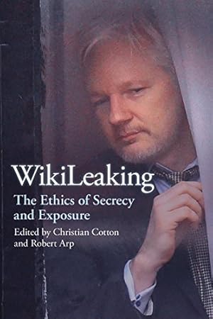 Seller image for WikiLeaking: The Ethics of Secrecy and Exposure [Paperback ] for sale by booksXpress