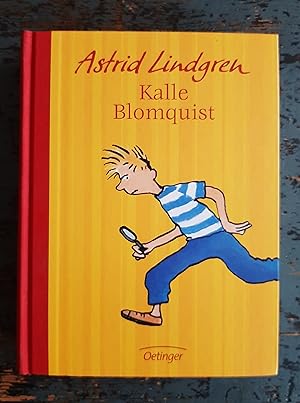 Image du vendeur pour Kalle Blomquist (Jubilumsedition 100 Jahre Astrid Lindgren; enthlt: Kalle Blomquist Meisterdetektiv; Kalle Blomquist lebt gefhrlich; Kalle Blomquist, Eva Lotte und Rasmus) mis en vente par Versandantiquariat Cornelius Lange