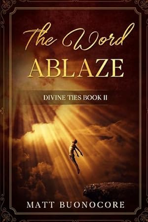Image du vendeur pour The Word Ablaze: Divine Ties Book 2 mis en vente par moluna