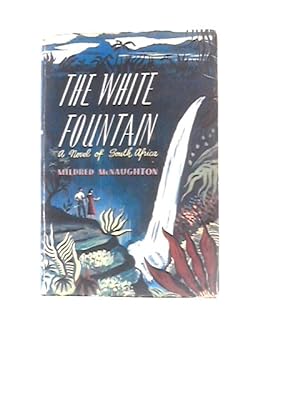Seller image for The White Fountain for sale by World of Rare Books