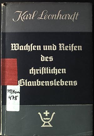 Seller image for Wachsen und Reifen des christlichen Glaubenslebens. for sale by books4less (Versandantiquariat Petra Gros GmbH & Co. KG)