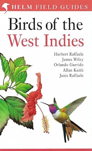 Field Guide to the Birds of the West Indies. Helm Field Guide.