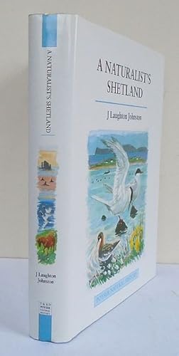 Image du vendeur pour A Naturalist s Shetland. mis en vente par C. Arden (Bookseller) ABA