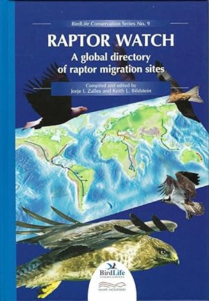 Image du vendeur pour Raptor Watch. A global directory of raptor migration sites. mis en vente par C. Arden (Bookseller) ABA