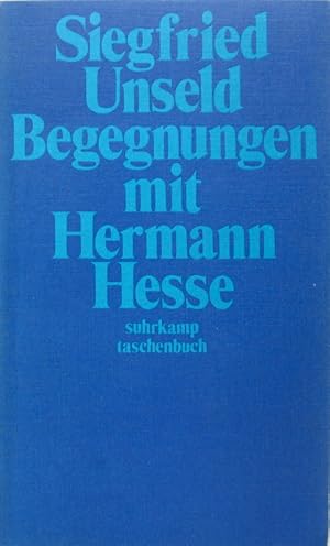 Begegnungen mit Hermann Hesse. Aufzeichnungen.