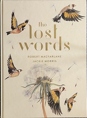 Seller image for The Lost Words: Rediscover our natural world with this spellbinding book for sale by Wolfs Antiquariat
