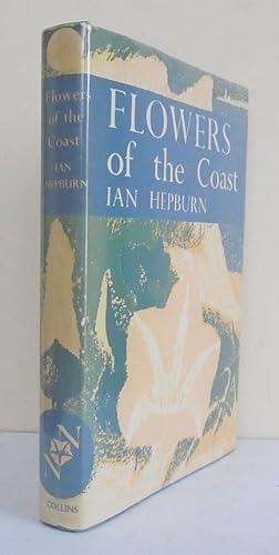 Bild des Verkufers fr Flowers of the Coast. The New Naturalist. zum Verkauf von C. Arden (Bookseller) ABA