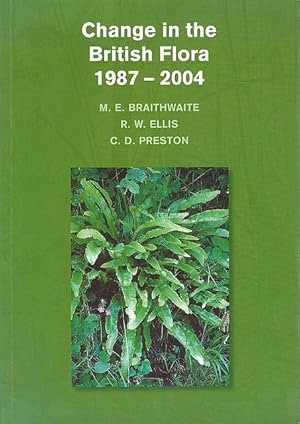 Seller image for Change in the British Flora 1987-2004. for sale by C. Arden (Bookseller) ABA