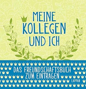 Imagen del vendedor de Meine Kollegen und ich: Das Eintragebuch fr Geburtstage, Jubilen, Abschiede etc. a la venta por buchlando-buchankauf