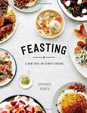 Seller image for Feasting: A New Take on Jewish Cooking for sale by WeBuyBooks