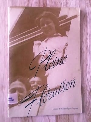 Seller image for Pleine Floraison for sale by Claudine Bouvier