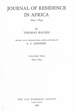 Journal of Residence in Africa. 1842-1853. Volume One & Volume Two.