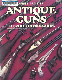 Antique Guns. The Collectors Guide.