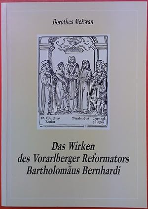 Bild des Verkufers fr Das Wirken des Vorarlberger Reformators Bartholomus zum Verkauf von biblion2
