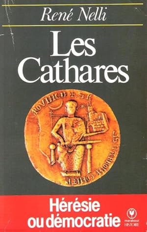 Bild des Verkufers fr Les Cathares , Hrsie ou Dmocratie zum Verkauf von Au vert paradis du livre