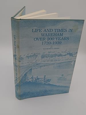 Life and times in Wareham over 200 years, 1739-1939