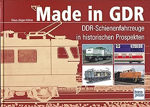 Made in GDR : DDR-Schienenfahrzeuge in historischen Prospekten