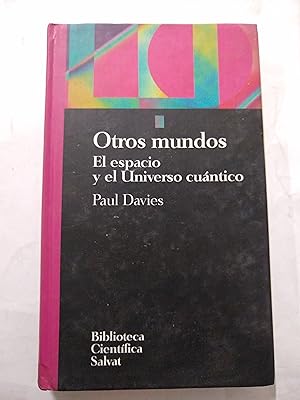 Imagen del vendedor de Otros mundos, el espacio y el universo Cuantico a la venta por Libros nicos