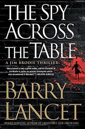 Bild des Verkufers fr Spy Across the Table (Jim Brodie Thriller) zum Verkauf von WeBuyBooks