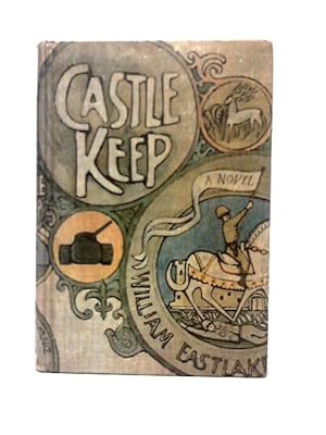 Imagen del vendedor de Castle Keep. A Novel a la venta por World of Rare Books