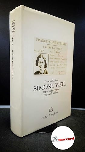 Seller image for Nevin, Thomas R. , and Boringhieri, Giulia. Simone Weil : ritratto di un'ebrea che si volle esiliare. Torino Bollati Boringhieri, 1997 for sale by Amarcord libri