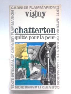 Bild des Verkufers fr Chatterton Quitte Pour La Peur zum Verkauf von World of Rare Books