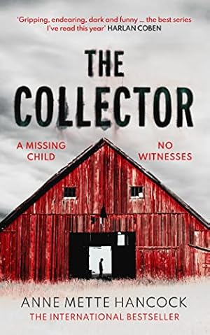 Imagen del vendedor de The Collector: A missing child. No witnesses. (A Kaldan and Schäfer Mystery, 2) a la venta por WeBuyBooks