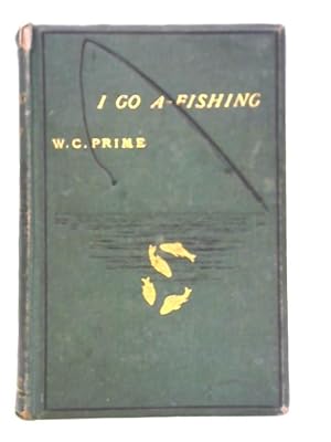 Seller image for I Go A-Fishing for sale by World of Rare Books