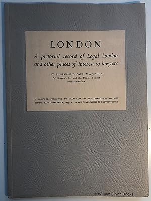 Seller image for London. A Pictorial Record of Legal London and Other Places of Interest to Lawyers for sale by William Glynn