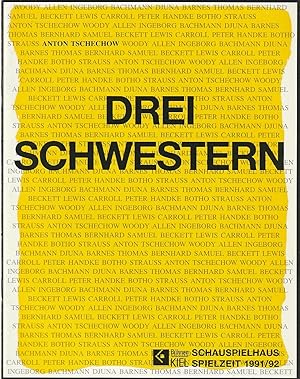 Seller image for Programmheft Anton P. Tschechow DREI SCHWESTERN Premiere 24. April 1992 Spielzeit 1991 / 92 for sale by Programmhefte24 Schauspiel und Musiktheater der letzten 150 Jahre