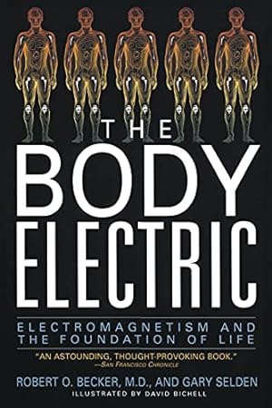 Immagine del venditore per The Body Electric: Electromagnetism And The Foundation Of Life venduto da -OnTimeBooks-