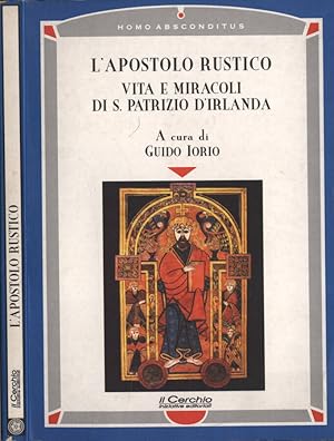 Bild des Verkufers fr L' apostolo rustico Vita e miracoli di S. Patrizio d' Irlanda zum Verkauf von Biblioteca di Babele