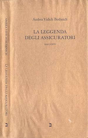 Immagine del venditore per La leggenda degli assicuratori Racconti venduto da Biblioteca di Babele