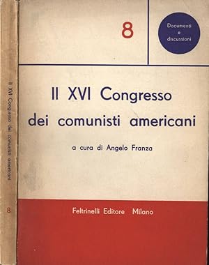 Seller image for Il XVI Congresso dei comunisti americani for sale by Biblioteca di Babele