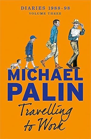 Image du vendeur pour Travelling to Work: Diaries 1988-1998 (Palin Diaries 3) mis en vente par WeBuyBooks