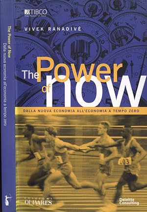 Seller image for The power of now Dalla nuova economia all' economia a tempo zero for sale by Biblioteca di Babele