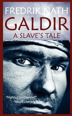 Bild des Verkufers fr Galdir - A Slave's Tale (Roman Fiction) zum Verkauf von WeBuyBooks