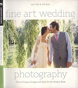 Bild des Verkufers fr Fine art wedding photography How to capture images with style for the modern bride zum Verkauf von Biblioteca di Babele