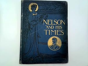 Image du vendeur pour Nelson And His Times mis en vente par Goldstone Rare Books