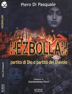 Bild des Verkufers fr Hezbollah partito di Dio o partito del Diavolo zum Verkauf von Biblioteca di Babele
