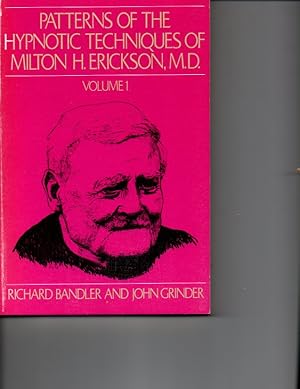 Imagen del vendedor de Patterns of the Hypnotic Techniques of Milton H. Erickson, M.D. Volume 1 a la venta por Orca Knowledge Systems, Inc.