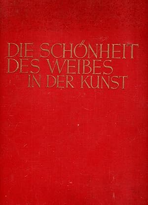 Imagen del vendedor de Die Schnheit des Weibes in der Kunst. 50 farbentreue Originalreproduktionen aus der Kunstanstalt Lapina und Sohn. Nach Gemlden berhmter zeitgenssischer Meister a la venta por Antiquariat Jterbook, Inh. H. Schulze