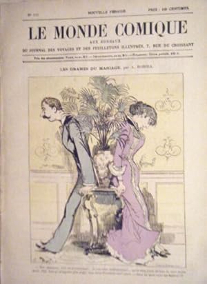 LE MONDE COMIQUE N° 133 VERS 1880 GRAVURE COULEUR ROBIDA LES DRAMES DU MARIAGE