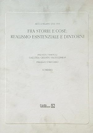 Bild des Verkufers fr Fra storie e cose: realismo esistenziale e dintorni zum Verkauf von Librodifaccia