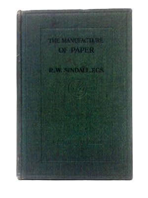 Image du vendeur pour The Manufacture of Paper mis en vente par World of Rare Books