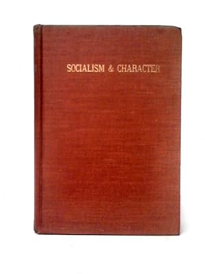 Bild des Verkufers fr Socialism and Character zum Verkauf von World of Rare Books